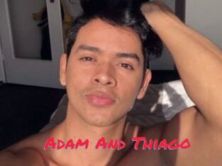 Adam_And_Thiago