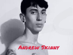 Andrew_Skinny