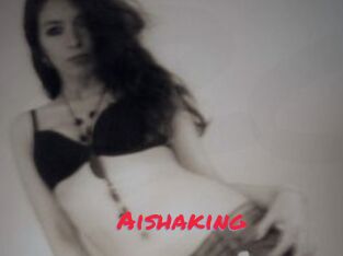 Aishaking