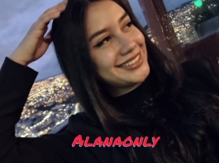 Alanaonly