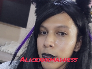 Alicexxxmadness