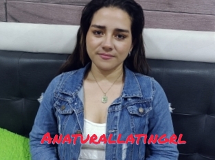 Anaturallatingrl