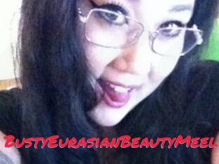 BustyEurasianBeautyMeela