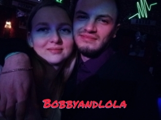 Bobbyandlola