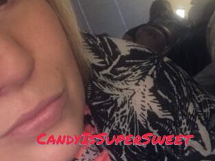 CandyIsSuperSweet