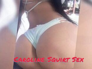 Caroline_Squirt_Sex