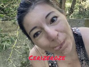 Cerizeroze