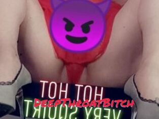 DeepThroatBitch