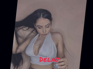Delaj