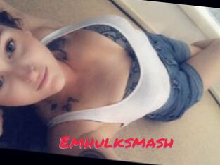 Emhulksmash