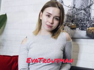 EvaTroutman