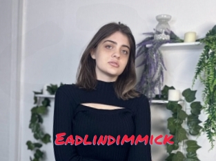 Eadlindimmick