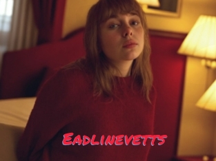 Eadlinevetts