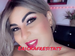 Erickafresitats