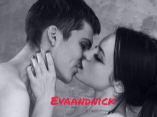 Evaandnick