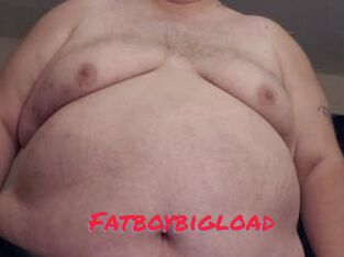 Fatboybigload