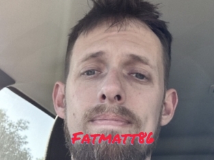 Fatmatt86