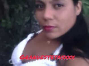 Grandestetasxxx