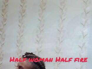 Half_woman_Half_fire