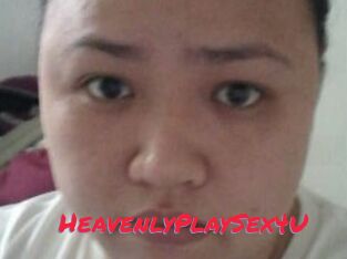 HeavenlyPlaySex4U