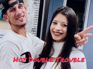 Hot_Double_Trouble