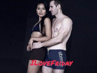 ILoveFriday