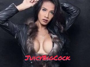 JuicyBigCock