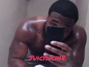 Juicydick18