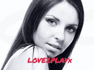 LOVE2PLAYx