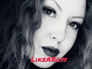 LikeABoss