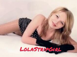 LolaStripGirl