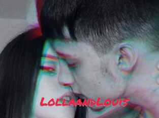 LollaandLouis