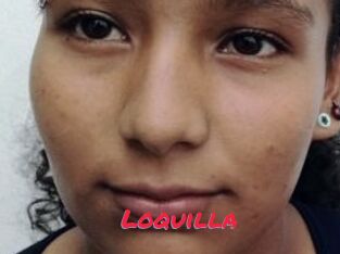 Loquilla