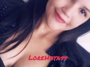 LoreHotass