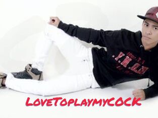 LoveToplaymyCOCK