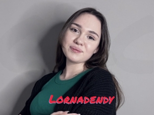 Lornadendy