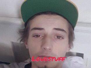 Loudstuff