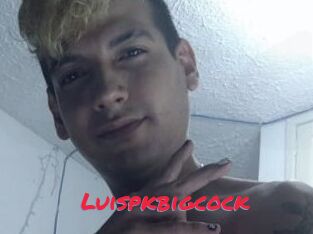 Luispkbigcock