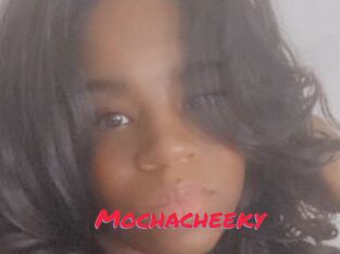 Mochacheeky