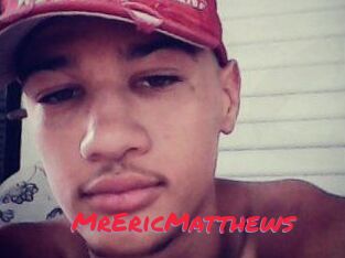 MrEricMatthews