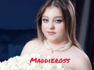 Maddieross