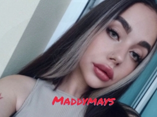 Maddymays