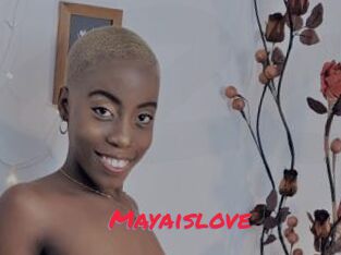 Mayaislove