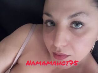 Namamahot75