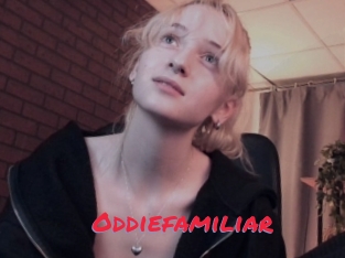 Oddiefamiliar
