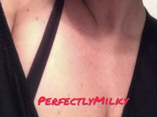 PerfectlyMilky