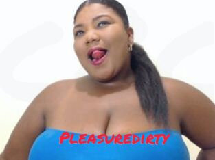 Pleasuredirty