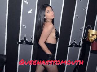 Queenasstomouth