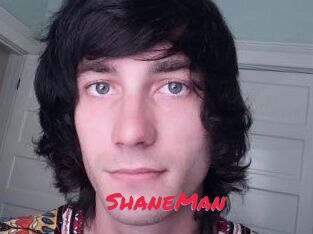 ShaneMan