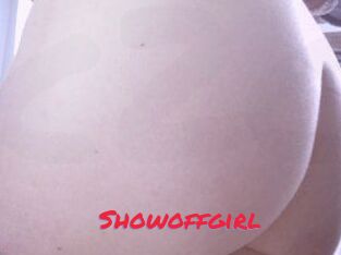 Showoffgirl